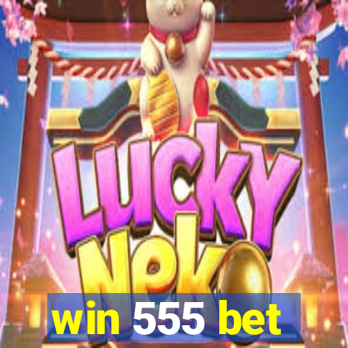 win 555 bet